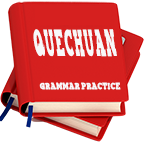 蓋丘亞語法練習(Quechuan Grammar Practice)