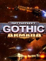 哥特舰队阿玛达全部战舰解锁存档