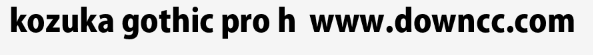 kozuka gothic pro h字体