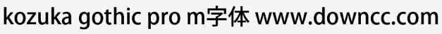 kozuka gothic pro m-medium