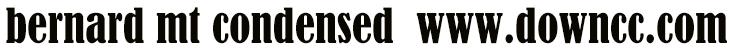 bernard mt condensed