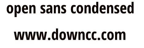 open sans condensed字體 open sans condensed light