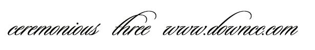 ceremonious three ceremonious three字體