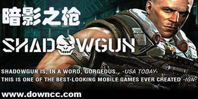 暗影之槍官方下載-暗影之槍傳奇/戰(zhàn)爭/死亡地帶-暗影之槍系列游戲