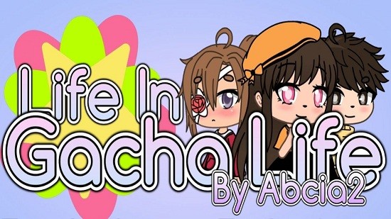 加查生活中的生活最新版(Life In Gacha Life by Abcia2 ) v2.0 安卓版 1